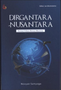Dirgantara nusantara : perisai udara benua maritim