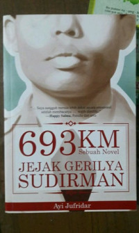693 KM Sebuah NovelJejak Gerilya Sudirman