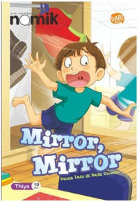 Kkpk Nomik : Mirror-Mirror Dunia Lain Di Balik Cermin