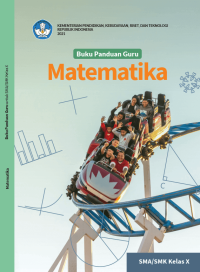 Buku Kurikulum Merdeka_Buku Panduan Guru Matematika SMA/ SMK Kelas X