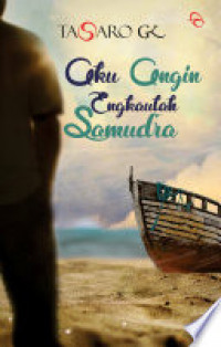 Aku angin engkaulah samudera