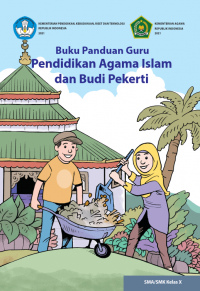 Buku Kurikulim Merdeka_Buku Panduan Guru Pendidikan Agama Islam dan Budi Pekerti SMA/SMK Kelas x