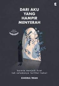 Dari Aku yang hampir menyerah