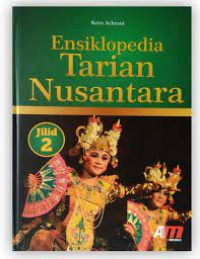 Ensiklopedia tarian nusantara jilid 2