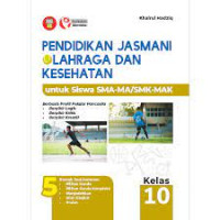 Pendidikan Jasmani Olahraga Dan Kesehatan K.Merdeka Kelas 10