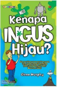 Kenapa ingus hijau