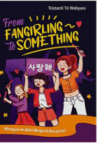 From fangirling to samething