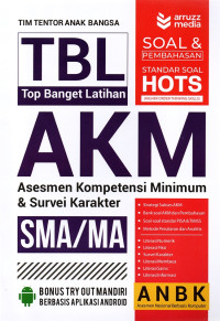 TBL Top Banget Latihan AKM Asemen Kompetensi Minimum & Survei Karakter SMA/MA