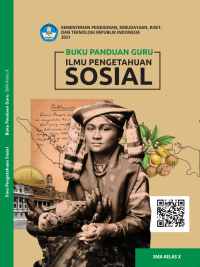 Buku Kurikulum Merdeka_ Buku Panduan Guru Ilmu Pengetahuan Sosial (IPS)  SMS/SMK Kelas X